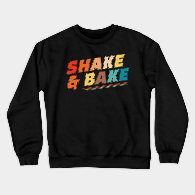 Shake and Bake Crewneck Sweatshirt by TikaNysden